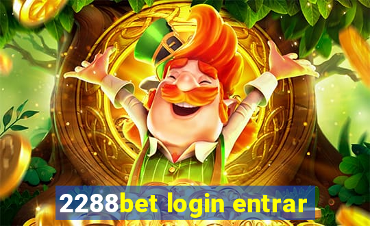 2288bet login entrar